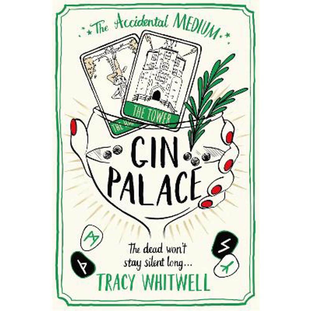Gin Palace: The dead won't be quiet as our Accidental Medium returns in this quirky crime series (Paperback) - Tracy Whitwell